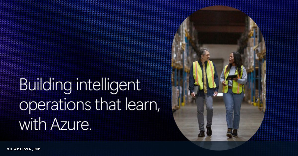 مایکروسافت به عنوان یک رهبر در ربع جادویی Gartner® 2026 برای پلتفرم‌های AIoT صنعتی جهانی معرفی شد. | اخبار میلاد سرور